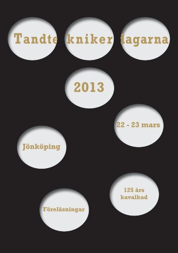 2013 Tandte knikerddagarna - Sveriges Tandteknikerförbund