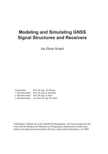 Modeling and Simulating GNSS Signal Structures and Receivers