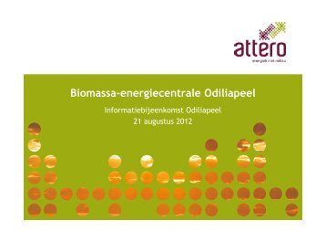 Biomassa-energiecentrale Odiliapeel: presentatie ... - Attero