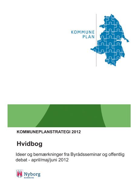 KOMMUNEPLANSTRATEGI 2012 Hvidbog - Nyborg Kommune