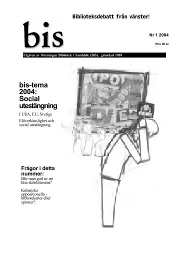 bis-tema 2004: Social utestängning - Get a Free Blog