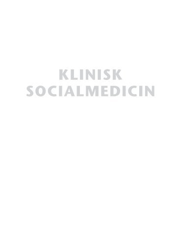 KLINISK SOCIALMEDICIN - FADLs forlag - fadl.dk