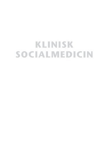 KLINISK SOCIALMEDICIN - FADLs forlag - fadl.dk
