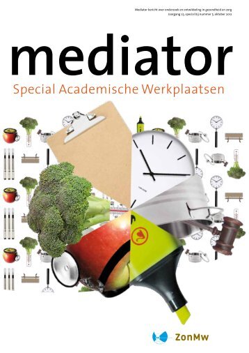 Mediator Special Academische Werkplaatsen ZonMw, oktober 2012