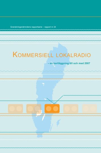 Kommersiell lokalradio : en kartläggning till och ... - On Air Sweden