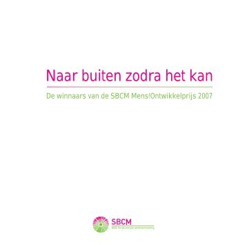 Lees de brochure Mens!Ontwikkelprijs 2007 - SBCM