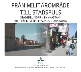 från militärområde till stadspuls - Föreningen Fältjägare i Stockholm