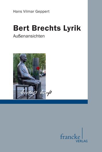 Bert Brechts Lyrik. Außenansichten - im Shop von Narr Francke ...