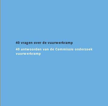 40 vragen over de vuurwerkramp: 40 antwoorden ... - Jos van der Lans