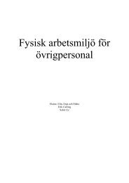 Fysisk arbetsmiljö för övrig personal grupp 7.pdf - Sjödalsgymnasiet