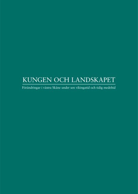 KUNGEN OCH LANDSKAPET - Uppåkra