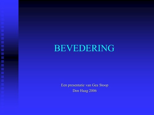 BEVEDERING