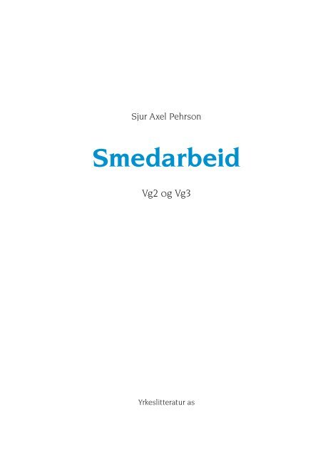 Smedarbeid - Yrkeslitteratur