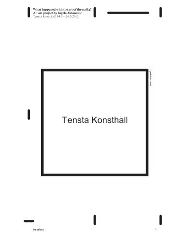 What happened with the art of the strike? An art ... - Tensta konsthall