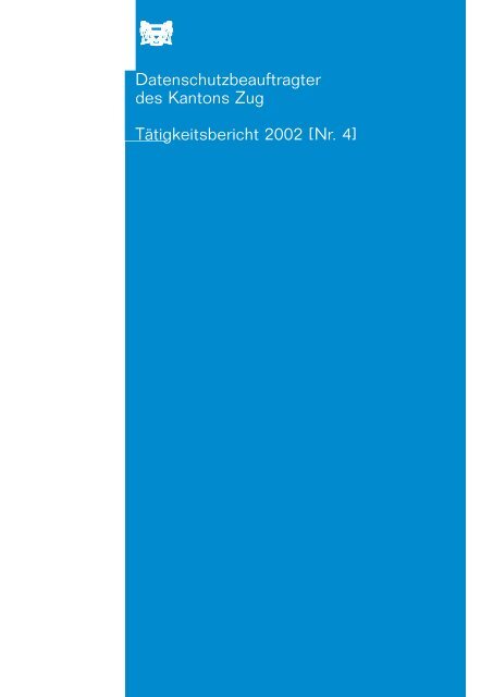 DSB-ZG-Tätigkeitsbericht 2002 - Datenschutz Zug