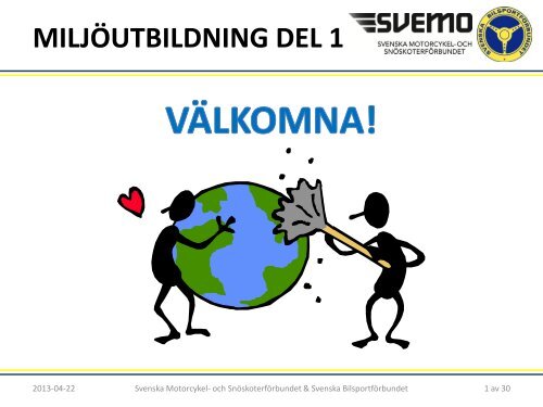 MILJÖUTBILDNING DEL 1 - Svenska Bilsportförbundet