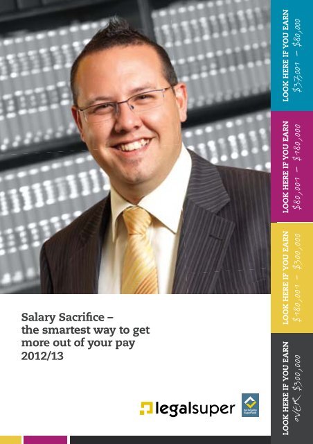 Salary Sacrifice – the smartest way to get more out of ... - legalsuper