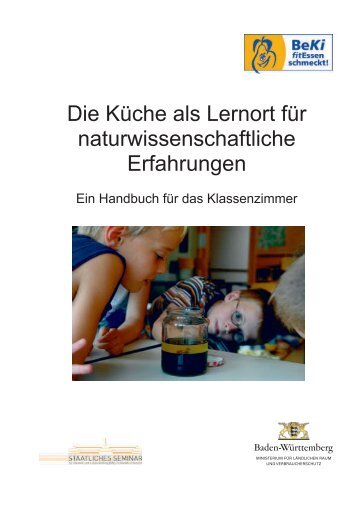 Die Küche als Lernort für naturwissenschaftliche Erfahrungen - LEL ...