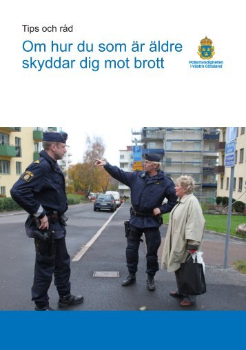 Tips och råd - Om hur du som är äldre skyddar dig mot brott - Polisen