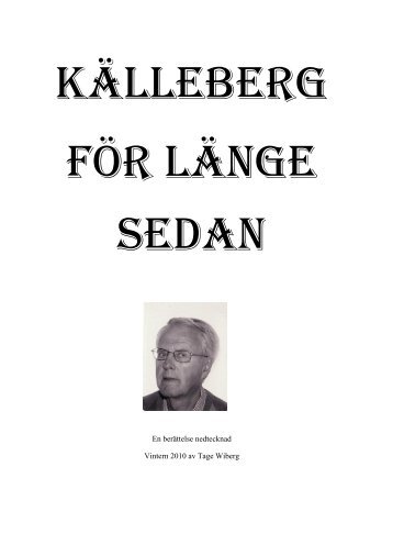 En berättelse nedtecknad Vintern 2010 av Tage Wiberg - Bjärasläkten