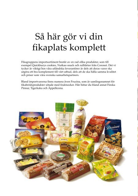 Ett komplett sortiment - Fikagruppen