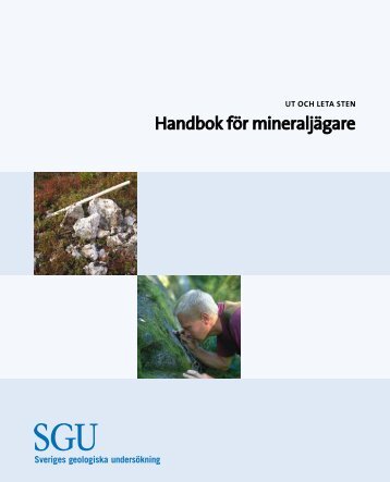 Handbok för mineraljägare - Sveriges geologiska undersökning