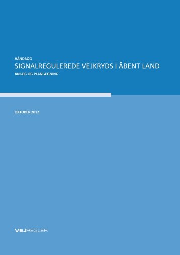 Signalregulerede vejkryds i åbent land – Håndbog - NMF