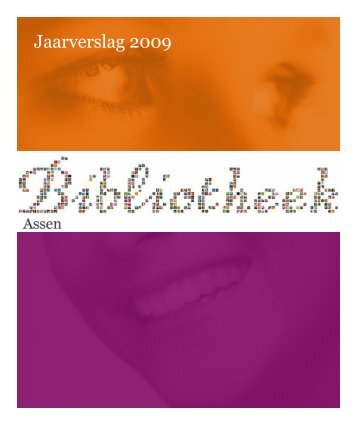 Jaarverslag Bibliotheek Assen 2009