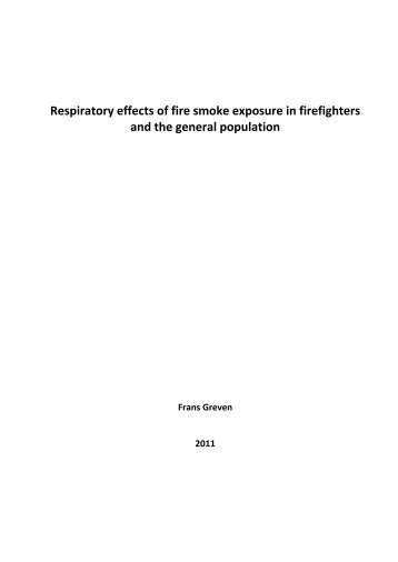 Respiratory effects of fire smoke exposure in firefighters and the ...