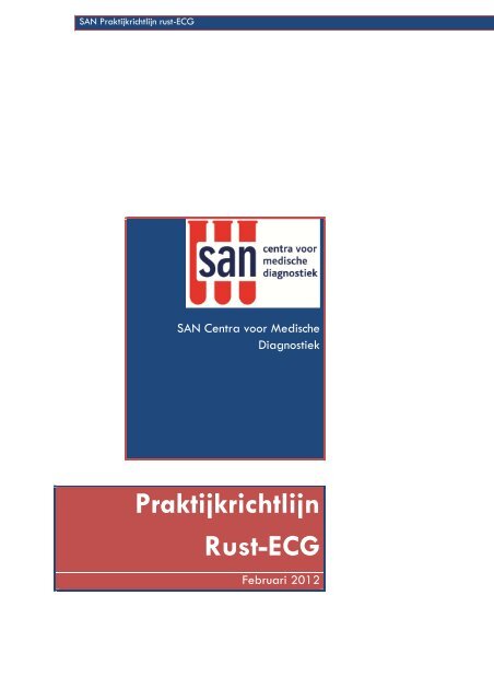 SAN Praktijkrichtlijn rust-ECG 01022012 - De SAN Praktijkrichtlijnen