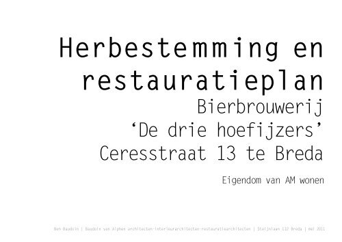 herbestemming en restauratieplan bierbrouwerij De drie hoefijzers