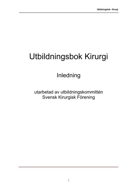 Utbildningsbok kirurgi - inledning - Svensk Kirurgisk Förening