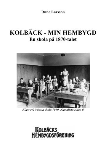Kolbäck del 6 En skola på 1870-talet