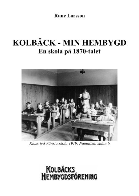 Kolbäck del 6 En skola på 1870-talet