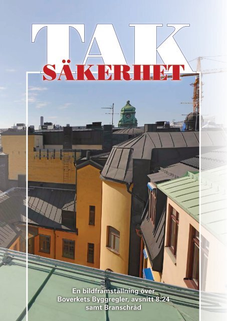 En bildframställning över Boverkets Byggregler Avsnitt ... - Taksäkerhet