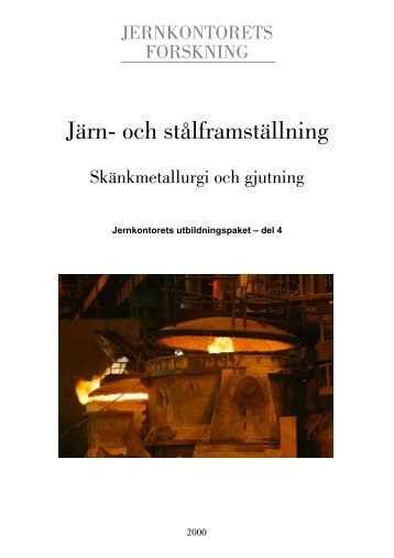 Del 4, Skänkmetallurgi och gjutning - Jernkontoret