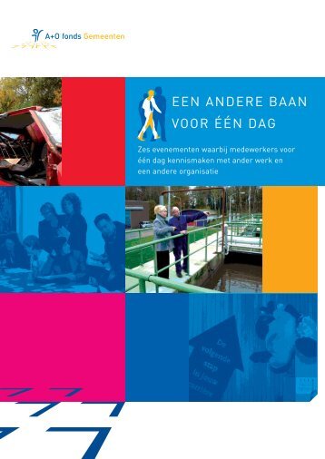 publicatie een andere baan voor één dag - A+O fonds Gemeenten