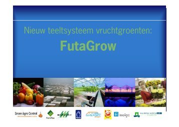 Presentatie substraatloos telen Ruud Kaarsemaker - Samenwerken ...