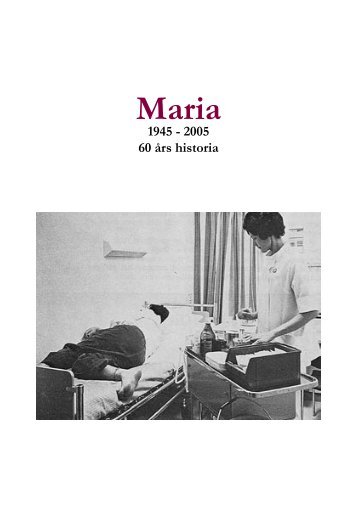 Marias historia mellan åren 1945-2005. - Capio Maria