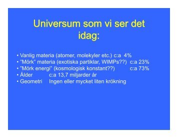 13. 2011-12-14 Aktuella och olösta problem i dagens kosmologi (IL)