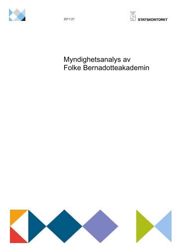 Myndighetsanalys av Folke Bernadotteakademin - Statskontoret