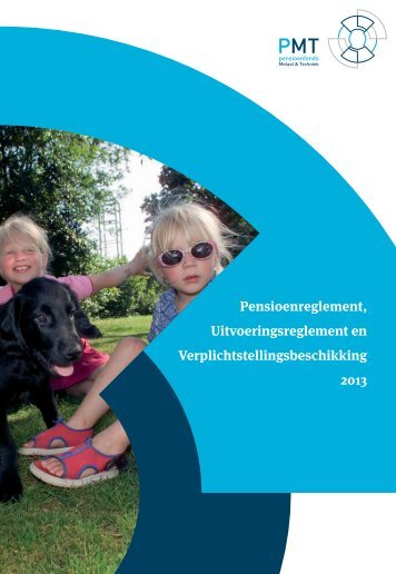 Pensioenreglement 2013 - Pensioenfonds Metaal en Techniek