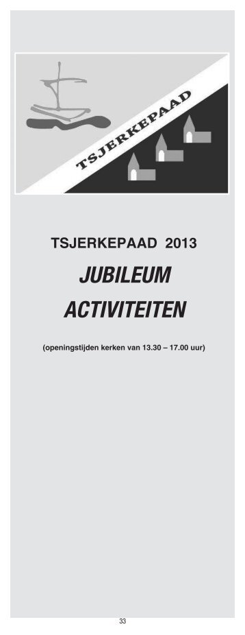 Gids 2013, Jubileum Activiteiten - Tsjerkepaad