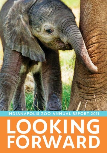 IndIanapolIs Zoo annual RepoRt 2011