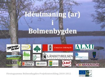 Företagsamma Bolmenbygden Projektutveckling 2010-2012