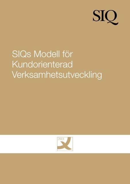 Siqs Modell - Institutet för Kvalitetsutveckling, SIQ