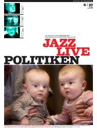 Læs meget mere om jazz på ibyen.dk/jazzlive Du kan også læse ...
