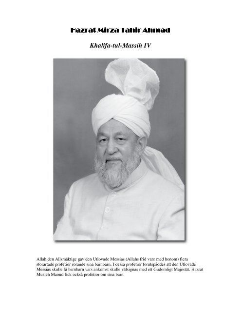 Hazrat Mirza Tahir Ahmad Hazrat Mirza Tahir Ahmad Khalifa-tul