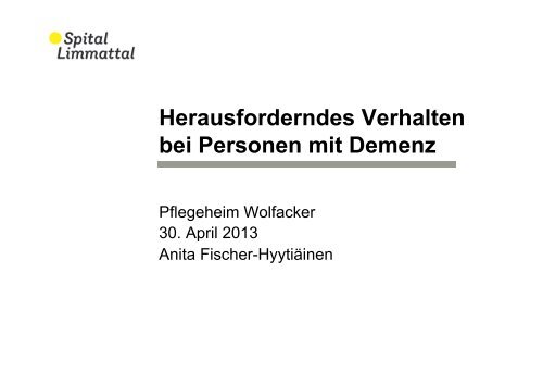 Herausforderndes Verhalten bei Personen mit Demenz - HEdS-FR