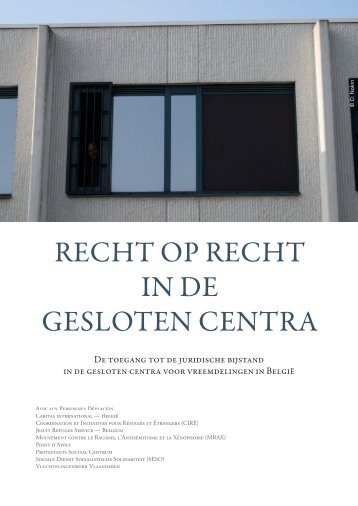 Recht op recht in de gesloten centra - Vluchtelingenwerk Vlaanderen